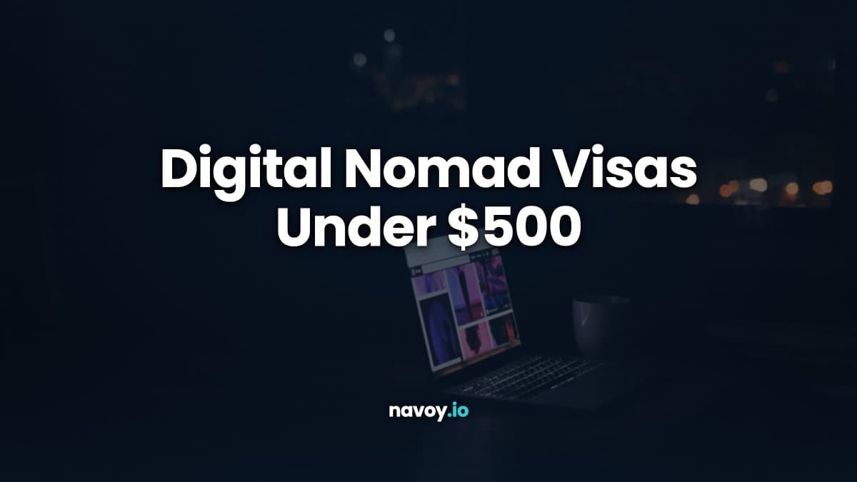 Digital Nomad Visas Under $500: The Fee Is Not the Price
